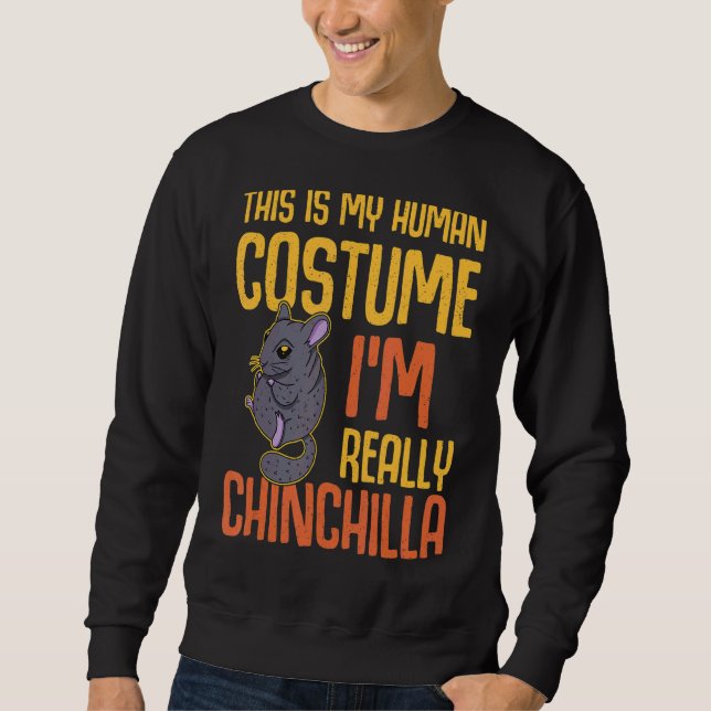 Chinchilla Cute Saying Dust Pet Rodent 34 Sweatshirt (Front)