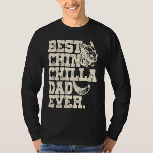 Chinchilla Daddy Father Best Chinchilla Dad Ever T-Shirt