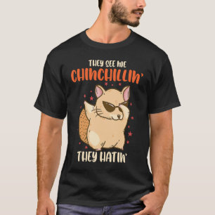 Chinchilla They See Me Dancing Chinchillas Rodent T-Shirt