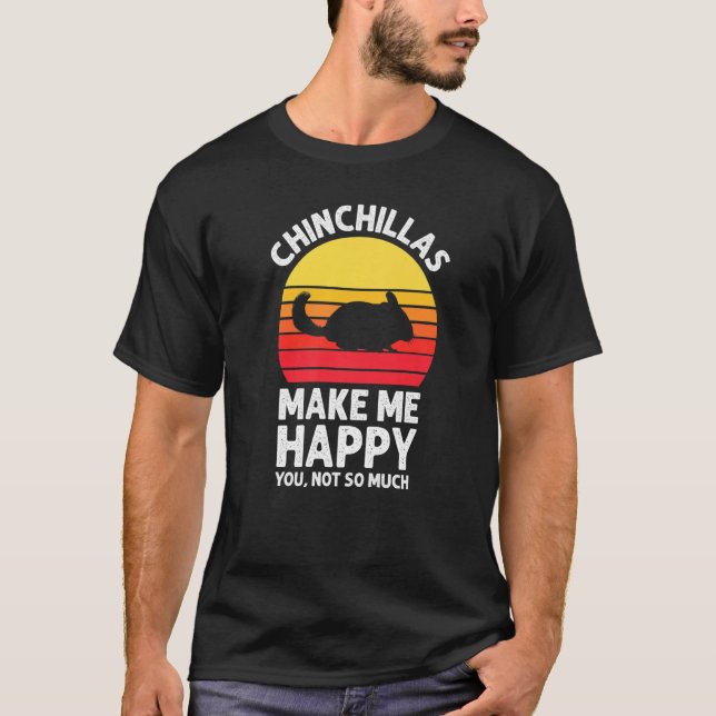 Chinchillas Make Me Happy Sunset Retro Chinchilla  T-Shirt (Front)