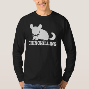 Chinchilling Chinchilla Chinchillas Wool Mouse Rod T-Shirt
