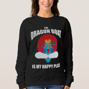 Chinese Boat Racing Quote for Dragon Boat Coach  6 Sweatshirt