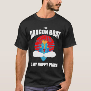 Chinese Boat Racing Quote for Dragon Boat Coach  6 T-Shirt