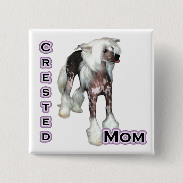 Chinese Crested Mum 4 - Button (Front)