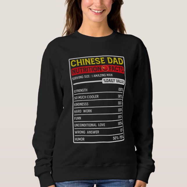 Chinese Dad Hero Nutritional Facts Father's Day Sweatshirt (Front)