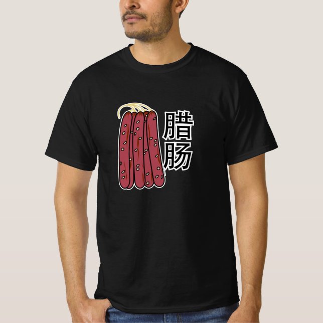 Chinese dry sausages pork Cantonese Lap Cheong T-Shirt (Front)