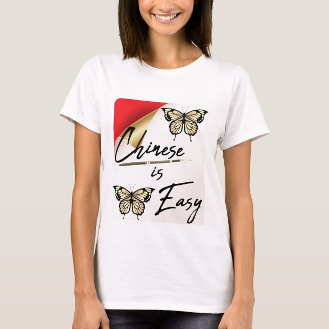 Chinese is Easy T-Shirt for learners (Front)