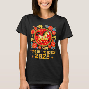 Chinese New Year 2026 Year Of The Horse Happy New  T-Shirt