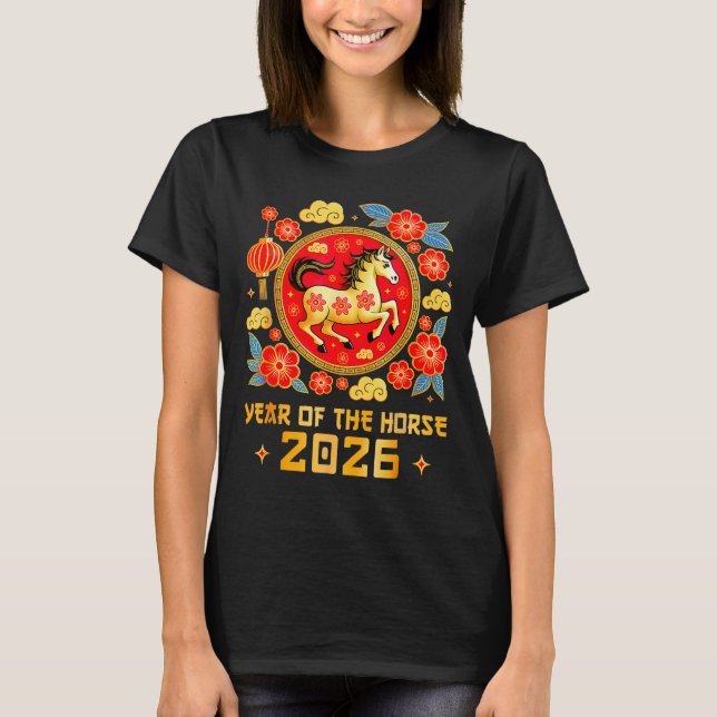 Chinese New Year 2026 Year Of The Horse Happy New  T-Shirt (Front)