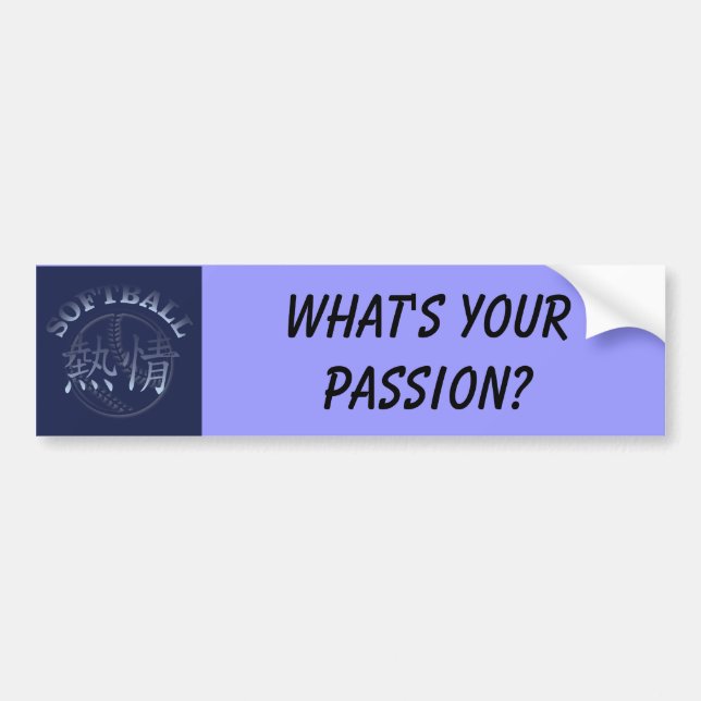 Chinese Passion for Softball, What's your passion? Bumper Sticker (Front)