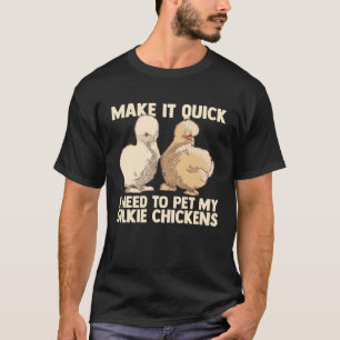Chinese Silk Silkie Chicken Farmer Animal T-Shirt