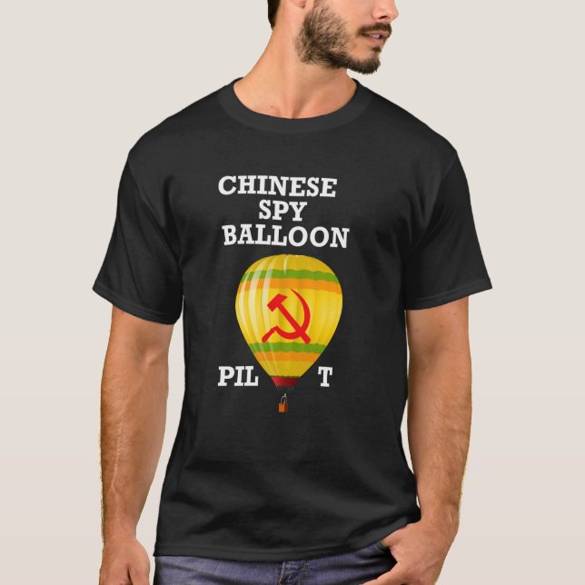 Chinese Spy Balloon Pilot Aviator China USA Survei T-Shirt (Front)