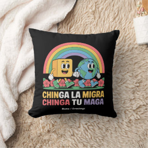 Chinga La Migra Chinga Tu Maga Funny Rainbow Cushion