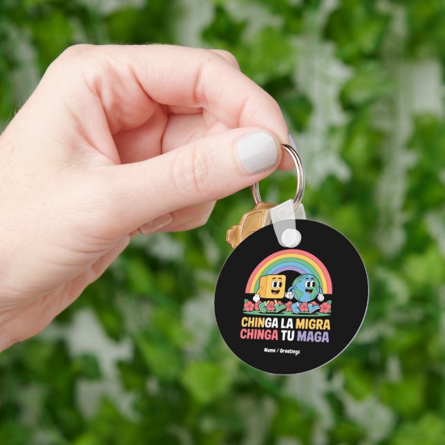 Chinga La Migra Chinga Tu Maga Funny Rainbow Key Ring (Hand)
