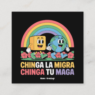 Chinga La Migra Chinga Tu Maga Funny Rainbow Square Business Card