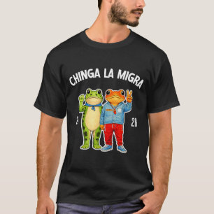 Chinga la migra funny frog protest graphic T-Shirt