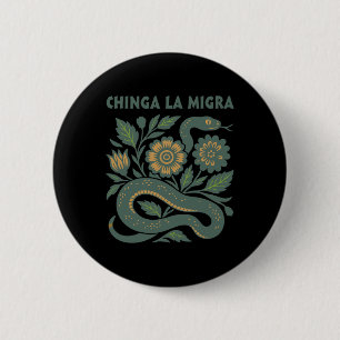 Chinga La Migra Immigration Trump 2025  6 Cm Round Badge