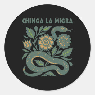 Chinga La Migra Immigration Trump 2025 Classic Round Sticker