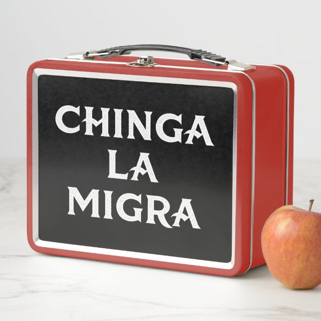 Chinga LA Migra Metal Lunch Box (In Situ)
