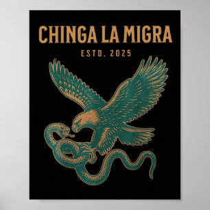 Chinga La Migra Pro Immigration Fascism Human Righ Poster