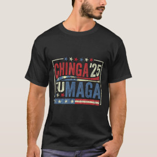 Chinga Tu Funny Mexicans T-Shirt