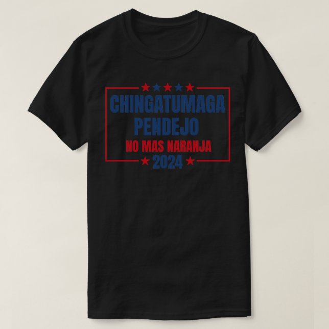 CHINGATUMAGA 2024 Election Hat T-Shirt (Design Front)