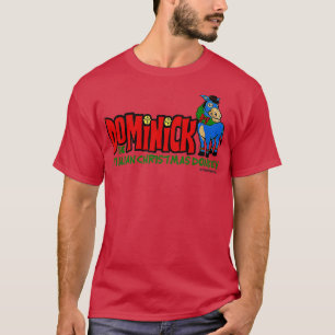 Chingedy ching heehaw heehaw Dominick the Donkey T-Shirt