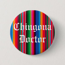Chingona Doctor zarape sarape pin button