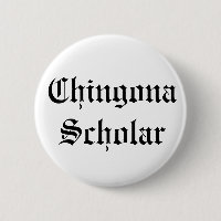 Chingona Scholar Button