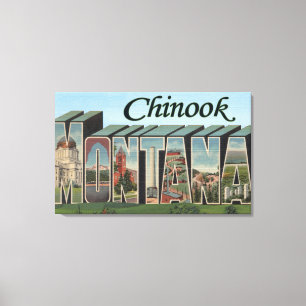 Chinook, Montana - Large Letter Scenes Canvas Print