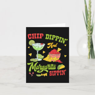 Chip Dippin And Margarita Sippin Cinco De Mayo 1  Card