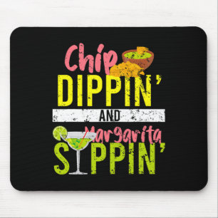 Chip Dippin And Margarita Sippin Cinco De Mayo Mouse Pad