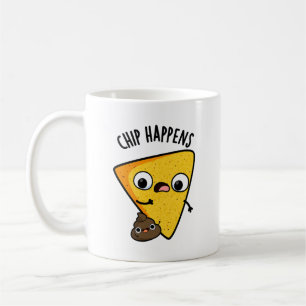 Chip Happens Funny Poop Puns  Coffee Mug