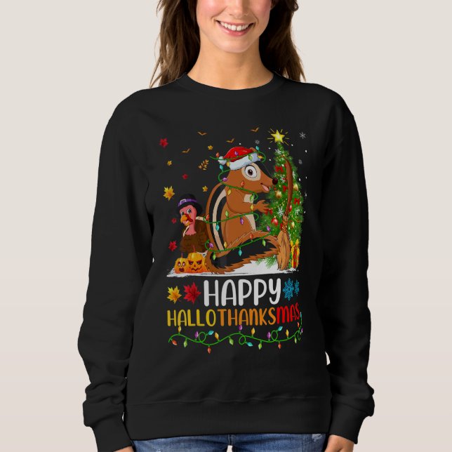 Chipmunk Animal   Happy Chipmunk Hellothanksmas Sweatshirt (Front)