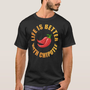 Chipotle Peppers Sauce Chilli Salsa Powder Queso F T-Shirt