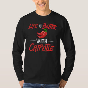 Chipotle Peppers Sauce Chilli Salsa Powder Queso F T-Shirt