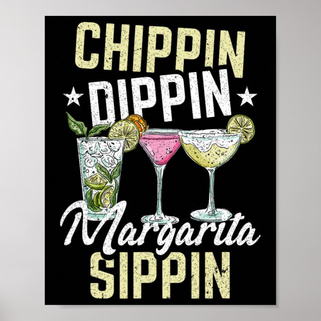 Chippin Dippin Margarita Sippin Cinco De Mayo Drin Poster (Front)