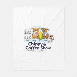 Chippy&Coffee Show Blanket