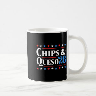 Chips And Queso 2028 Funny Presidential Election 2 Coffee Mug