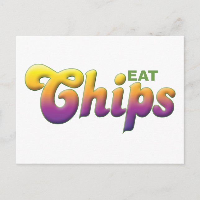 Chips, Eat Postcard (Front)