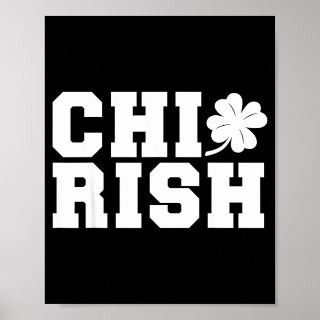 Chirish St. Patrick's Day Chi-irish Funny Chicago  Poster (Front)
