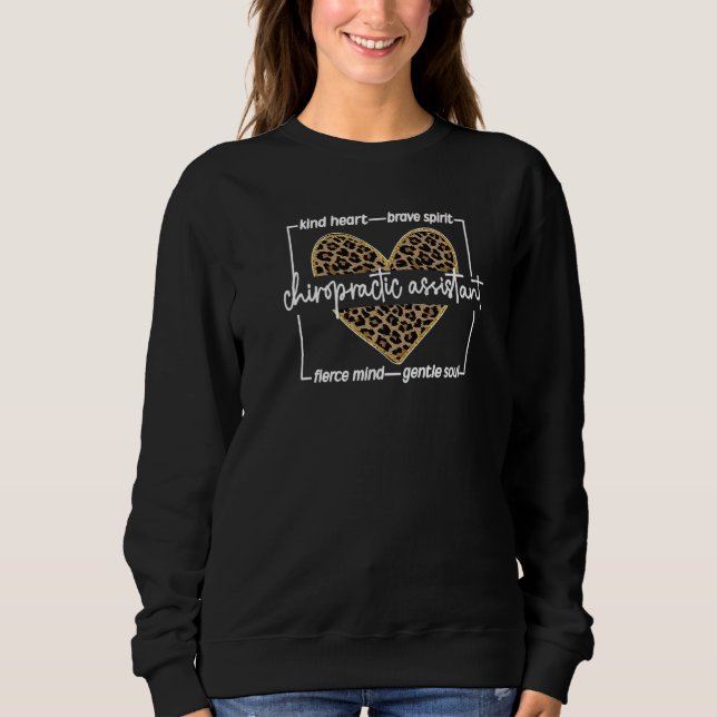 Chiropractic Assistant Appreciation Chiro Assistan Sweatshirt (Front)