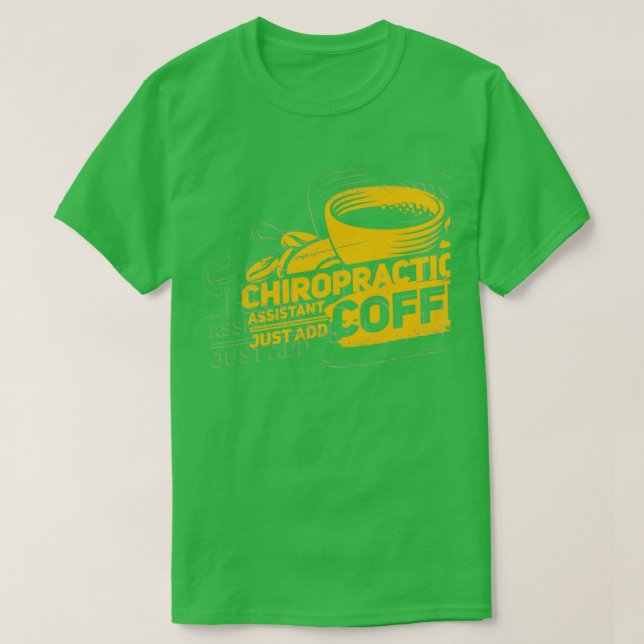Chiropractic Assistant T-Shirt (Design Front)