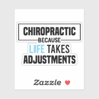 Chiropractic Because Life Takes Adjustments Funny