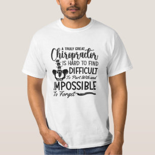 Chiropractic Chiro Spine Truly Great Chiropractor T-Shirt