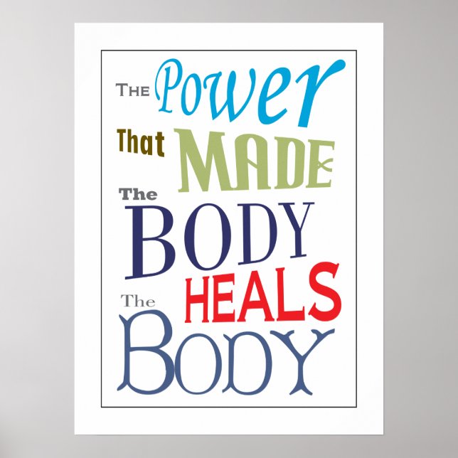 Chiropractic Heals the Body Quote Poster (Front)