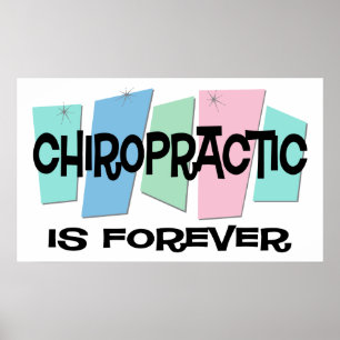 Chiropractic Is Forever Poster
