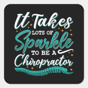 Chiropractic It Takes Lots Of Sparkle Chiropractor Square Sticker