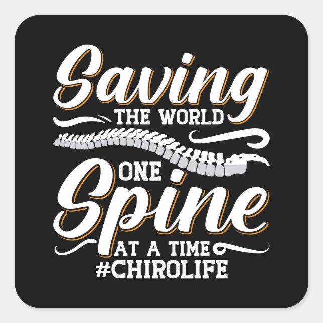 Chiropractic Saving The World Spine Chiropractor Square Sticker (Front)