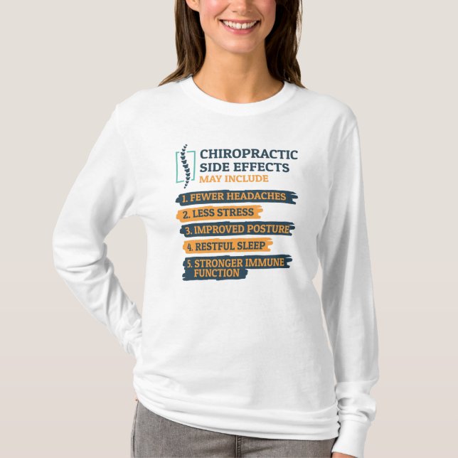 Chiropractic Side Effects Chiropractor T-Shirt (Front)